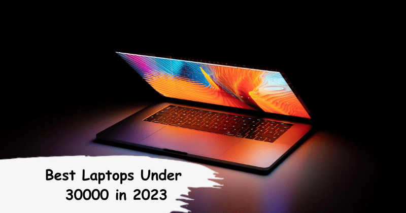 Laptops Under 30000