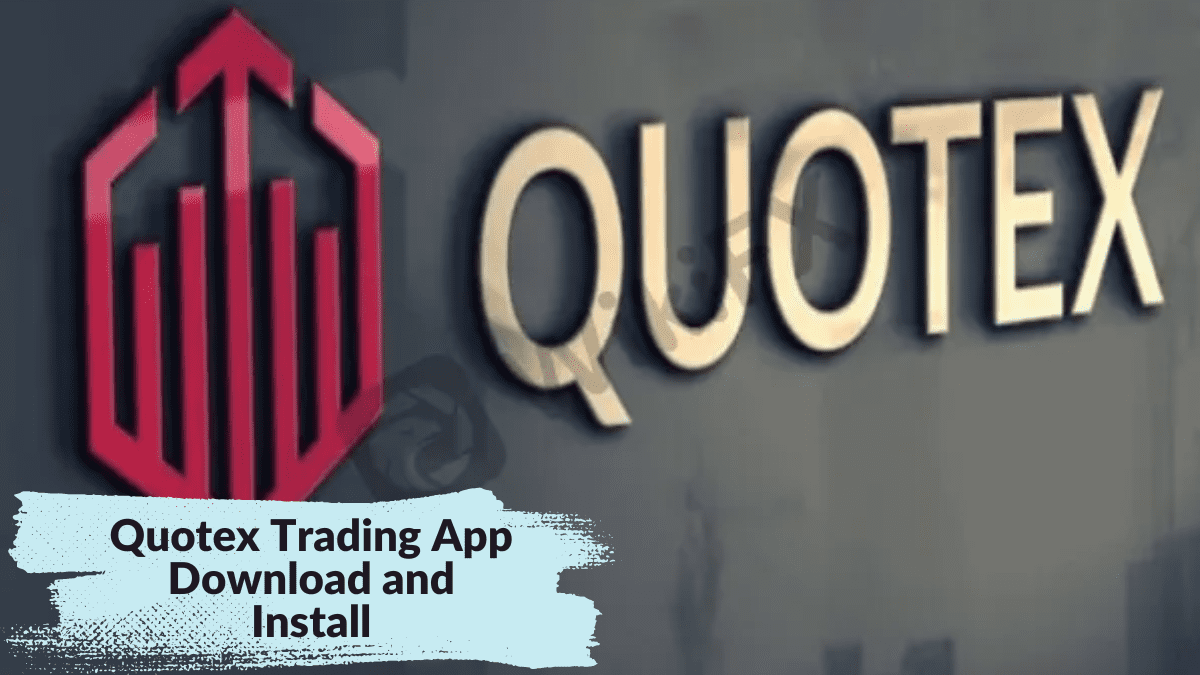 Quotex Trading App for PC – How to Download and Install